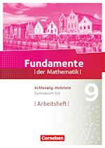 Fundamente der Mathematik 9. Schuljahr - Schleswig-Holstein G9 - Arbeitsheft mit Lösungen