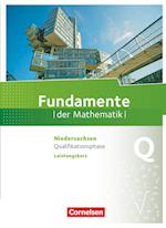 Fundamente der Mathematik Qualifikationsphase - Leistungskurs - Niedersachsen - Schülerbuch