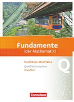 Fundamente der Mathematik Qualifikationsphase - Grundkurs - Nordrhein-Westfalen - Schülerbuch