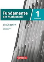 Fundamente der Mathematik  11-13. Schuljahr - Rheinland-Pfalz - Grundfach Band 1: Lösungen zum Schulbuch
