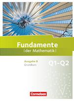 Fundamente der Mathematik 11. Schuljahr. Grundkurs - Schülerbuch