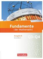 Fundamente der Mathematik.  Ausgabe B - 12. Schuljahr - Grundkurs - Schülerbuch