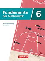 Fundamente der Mathematik 6. Schuljahr. Baden-Württemberg - Schulbuch mit digitalen Hilfen und interaktiven Zwischentests