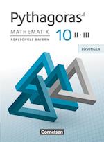 Pythagoras 10. Jahrgangsstufe (WPF II/III) - Realschule Bayern - Lösungen zum Schülerbuch