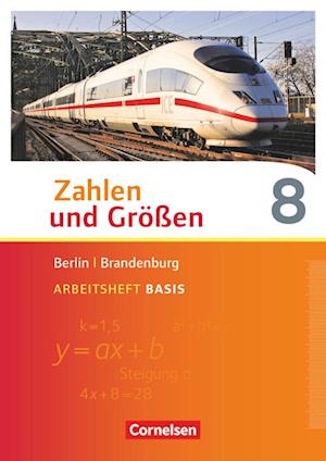 Zahlen und Größen 8. Schuljahr - Berlin und Brandenburg - Arbeitsheft Basis mit Online-Lösungen