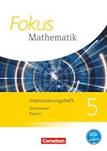 Fokus Mathematik 5. Jahrgangsstufe - Bayern - Intensivierungsheft mit Lösungen