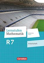 Lernstufen Mathematik 7. Jahrgangsstufe - Mittelschule Bayern - Arbeitsheft mit eingelegten Lösungen