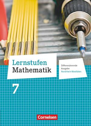 Lernstufen Mathematik 7. Schuljahr. Schülerbuch. Differenzierende Ausgabe Nordrhein-Westfalen