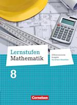Lernstufen Mathematik 8. Schuljahr. Schülerbuch Differenzierende Ausgabe Nordrhein-Westfalen