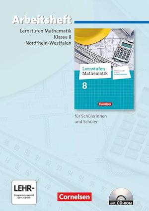 Lernstufen Mathematik 8. Schuljahr. Arbeitsheft mit eingelegten Lösungen und CD-ROM. Differenzierende Ausgabe Nordrhein-Westfalen