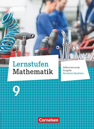 Lernstufen Mathematik 9. Schuljahr. Schülerbuch. Differenzierende Ausgabe Nordrhein-Westfalen