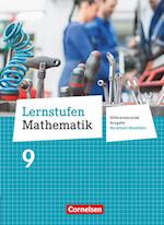 Lernstufen Mathematik 9. Schuljahr. Schülerbuch. Differenzierende Ausgabe Nordrhein-Westfalen