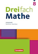 Dreifach Mathe 8. Schuljahr. Nordrhein-Westfalen - Arbeitsheft mit Lösungen