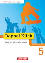 Doppel-Klick - Differenzierende Ausgabe Nordrhein-Westfalen. 5. Schuljahr. Das Arbeitsheft Basis