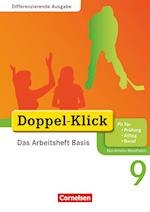 Doppel-Klick - Differenzierende Ausgabe Nordrhein-Westfalen. 9. Schuljahr. Das Arbeitsheft Basis