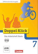 Doppel-Klick - Differenzierende Ausgabe. 7. Schuljahr. Das Arbeitsheft Basis mit CD-ROM