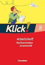 Klick! Deutsch 8. Schuljahr. Rechtschreiben und Grammatik. Westliche Bundesländer