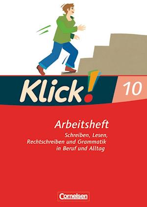 Klick! Deutsch 10. Schuljahr. Arbeitsheft mit Lösungen. Westliche Bundesländer