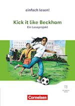 Einfach lesen! Empfohlen für das 8.-10. Schuljahr - Kick it like Beckham