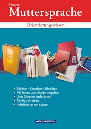 Unsere Muttersprache Sekundarstufe I. 9. Schuljahr. Orientierungswissen. Östliche Bundesländer und Berlin