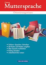 Unsere Muttersprache Sekundarstufe I. 9. Schuljahr. Orientierungswissen. Östliche Bundesländer und Berlin