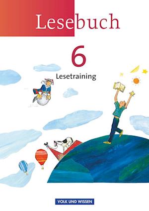 Lesebuch 6. Schuljahr. Lesetraining Arbeitsheft. Östliche Bundesländer und Berlin