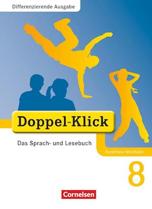 Doppel-Klick - Differenzierende Ausgabe Nordrhein-Westfalen. 8. Schuljahr. Schülerbuch