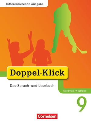 Doppel-Klick - Differenzierende Ausgabe Nordrhein-Westfalen. 9. Schuljahr - Schülerbuch