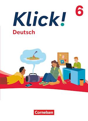 Klick! 6. Schuljahr - Deutsch - Ausgabe ab 2024 - Schulbuch mit digitalen Medien