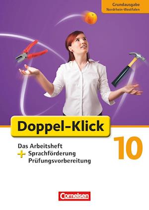 Doppel-Klick - Grundausgabe Nordrhein-Westfalen. 10. Schuljahr. Das Arbeitsheft plus Sprachförderung