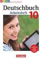 Deutschbuch 10. Jahrgangsstufe - Realschule Bayern - Arbeitsheft mit Lösungen