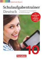 Deutschbuch 10. Jahrgangsstufe. Schulaufgabentrainer mit Lösungen. Realschule Bayern