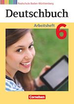 Deutschbuch Band 6: 10. Schuljahr - Realschule Baden-Württemberg - Arbeitsheft mit Lösungen
