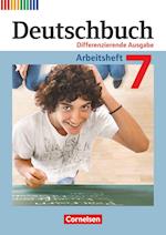 Deutschbuch 7. Schuljahr. Arbeitsheft Differenzierende Ausgabe