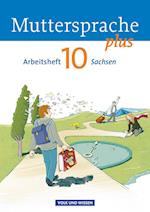 Muttersprache plus 10. Schuljahr. Arbeitsheft Sachsen