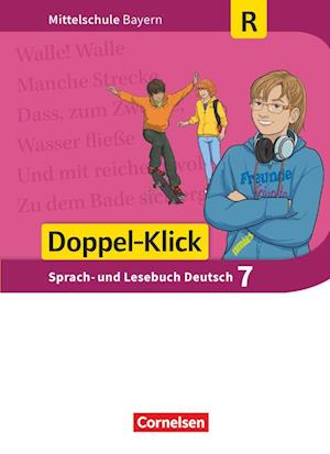 Doppel-Klick 7. Jahrgangsstufe - Mittelschule Bayern - Schülerbuch. Für Regelklassen