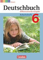 Deutschbuch 6. Schuljahr. Arbeitsheft mit Lösungen. Hessen
