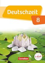 Deutschzeit 8. Schuljahr - Allgemeine Ausgabe - Schülerbuch