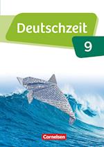 Deutschzeit  9. Schuljahr - Allgemeine Ausgabe - Schülerbuch