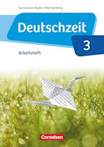 Deutschzeit Band 3: 7. Schuljahr - Baden-Württemberg - Arbeitsheft mit Lösungen