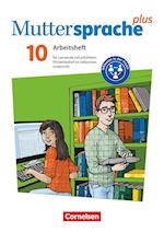 Muttersprache plus 10. Schuljahr - Allgemeine Ausgabe 2020 und Sachsen 2019 - Arbeitsheft für Lernende mit erhöhtem Förderbedarf im inklusiven Unterricht