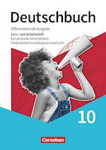 Deutschbuch 10. Schuljahr - Differenzierende Ausgabe 2020 - Lern- und Arbeitsheft für Lernende mit erhöhtem Förderbedarf im inklusiven Unterricht