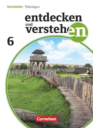 Entdecken und Verstehen 6. Schuljahr Schülerbuch. Thüringen