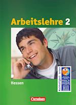 Arbeit/Wirtschaft 8.-10. Schuljahr. Arbeitslehre Schülerbuch. Sekundarstufe I. Hessen