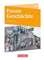 Forum Geschichte 10. Jahrgangsstufe - Gymnasium Bayern - Deutschland, Europa und die Welt bis zur Gegenwart