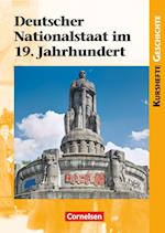 Kurshefte Geschichte: Deutscher Nationalstaat im 19. Jahrhundert