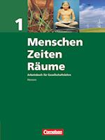 Menschen Zeiten Räume 1. Schülerbuch. Arbeitsbuch für Gesellschaftslehre. Hessen