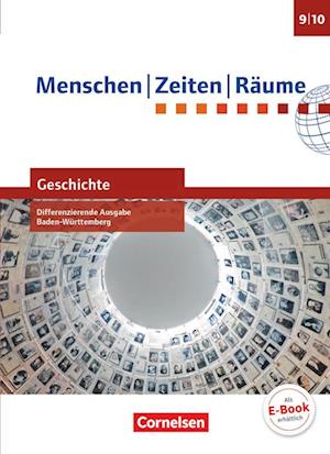 Menschen-Zeiten-Räume - Geschichte Band 3: 9./10. Schuljahr - Differenzierende Ausgabe Baden-Württemberg - Schülerbuch