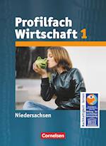 Arbeit/Wirtschaft  1. Profil Wirtschaft. Schülerbuch. Sekundarstufe I Niedersachsen