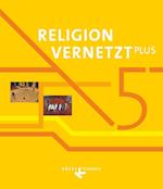Religion vernetzt PLUS 5. Schuljahr - Schülerbuch